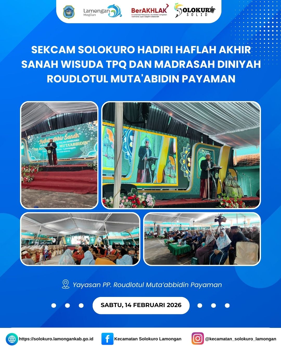 SEKCAM SOLOKURO HADIRI HAFLAH AKHIR SANAH WISUDA TPQ DAN MADRASAH DINIYAH ROUDLOTUL MUTA'ABIDIN PAYAMAN