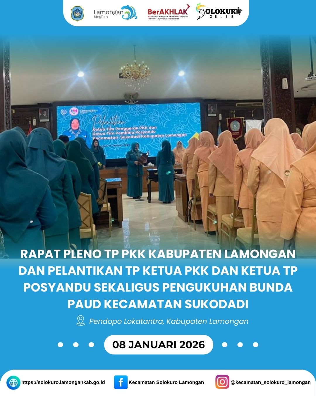 Foto: RAPAT PLENO TP PKK KABUPATEN LAMONGAN DAN PELANTIKAN TP KETUA PKK DAN KETUA TP POSYANDU SEKALIGUS PENGUKUHAN BUNDA PAUD KECAMATAN SUKODADI