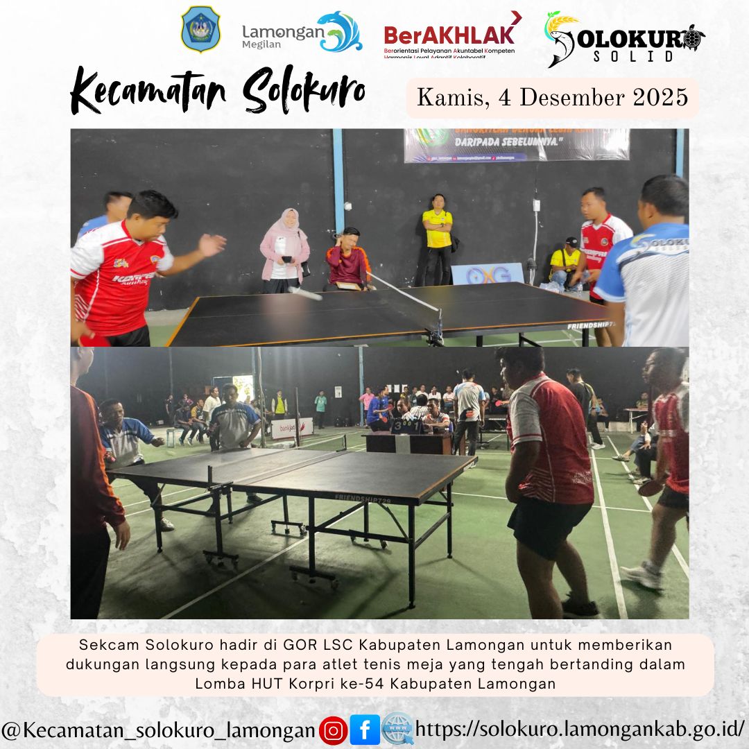 Foto: SEKCAM SOLOKURO HADIR BERIKAN DUKUNGAN KEPADA ATLET TENIS MEJA PADA LOMBA HUT KORPRI KE-54 KABUPATEN LAMONGAN