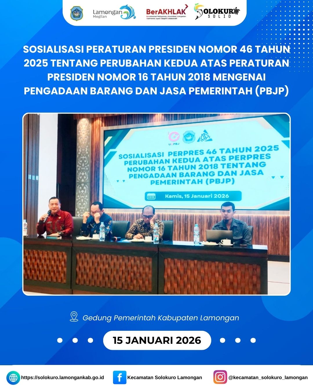 Foto: SOSIALISASI PERATURAN PRESIDEN NOMOR 46 TAHUN 2025 TENTANG PERUBAHAN KEDUA ATAS PERATURAN PRESIDEN NOMOR 16 TAHUN 2018 MENGENAI PENGADAAN BARANG DAN JASA PEMERINTAH (PBJP)