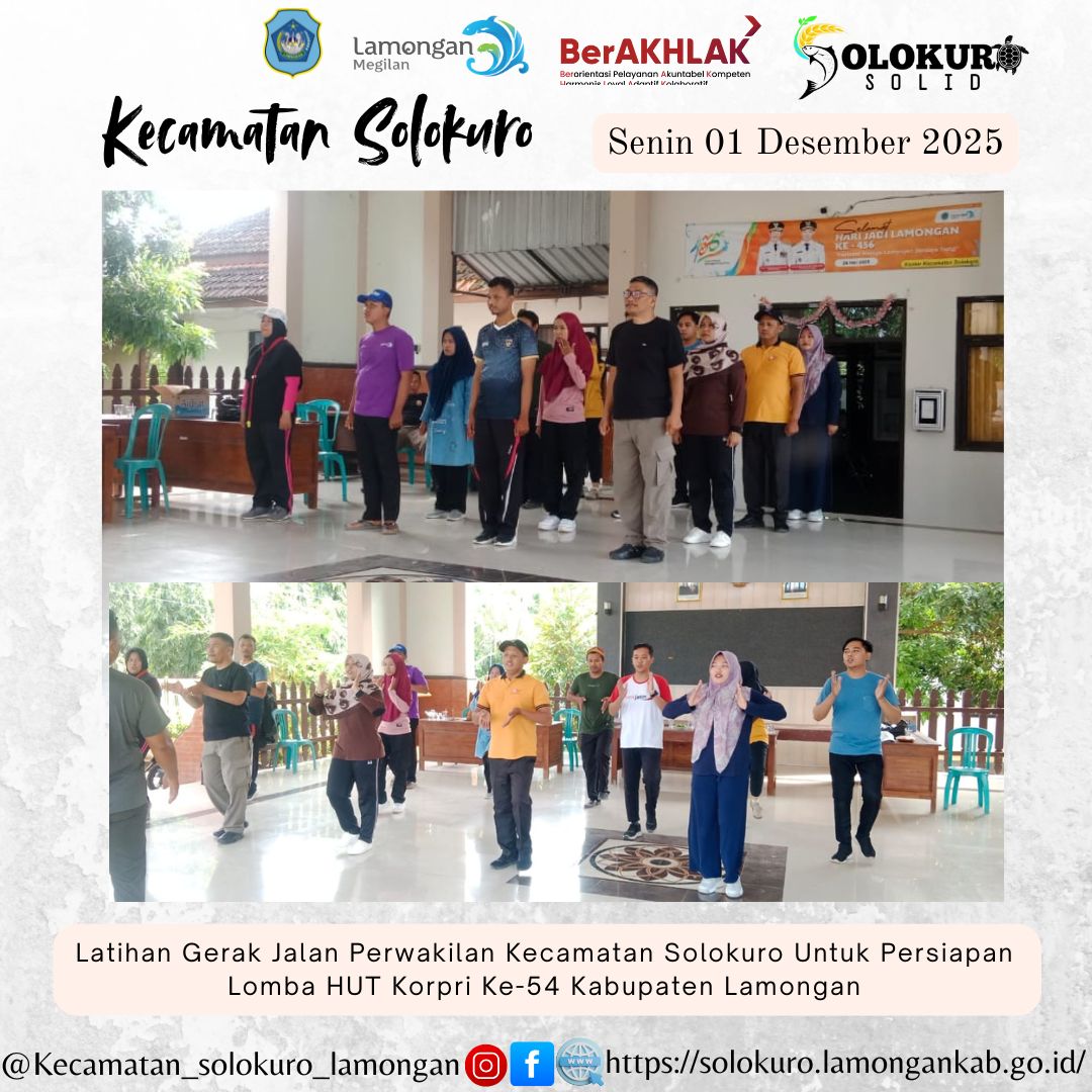 Foto: SEMANGAT LATIHAN GERAK JALAN PERWAKILAN KECAMATAN SOLOKURO UNTUK PERSIAPAN LOMBA HUT KORPRI KE-54 KABUPATEN LAMONGAN