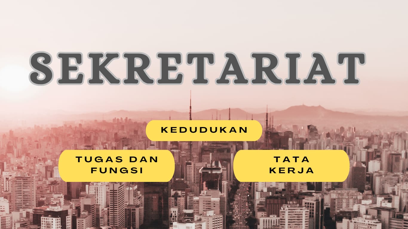Foto: Mengenal Lebih Dekat Tugas dan Fungsi Sekretariat