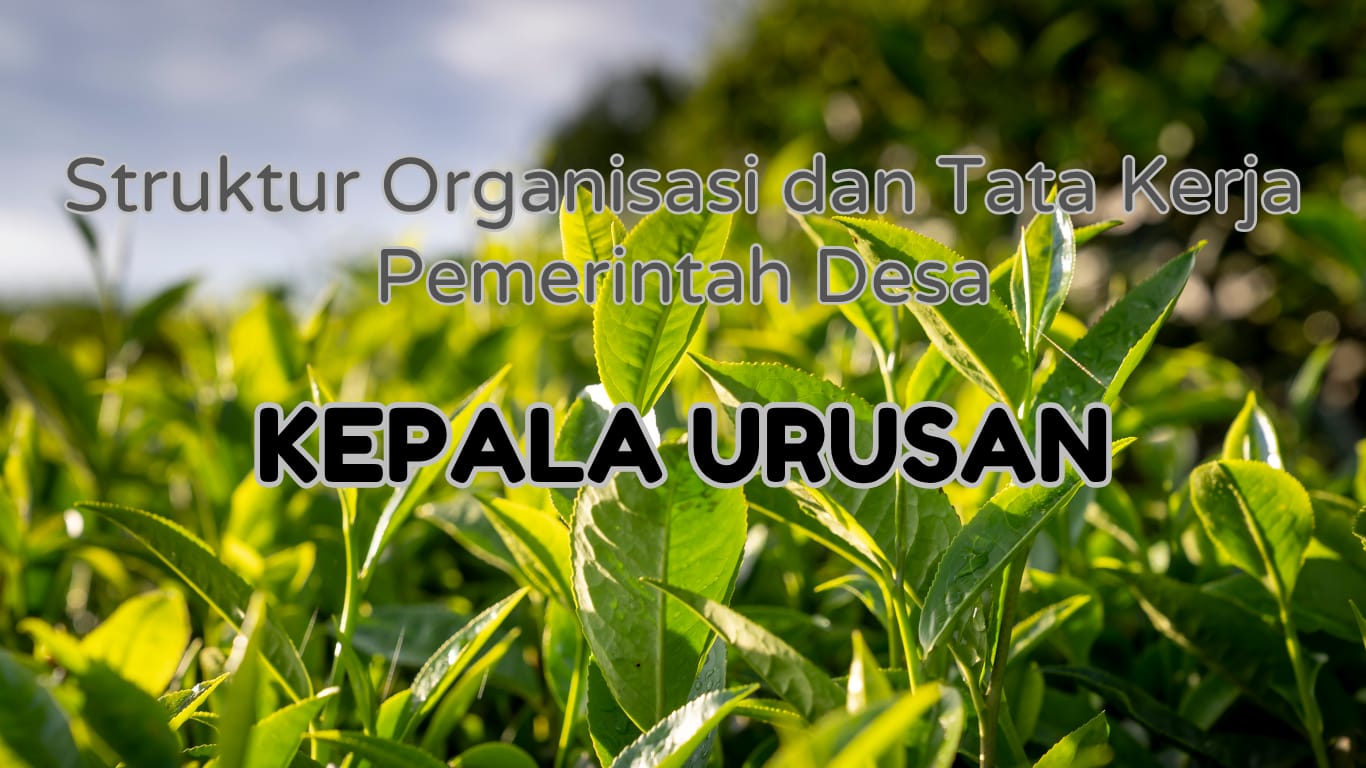 Foto: Tugas dan Fungsi Kepala Urusan