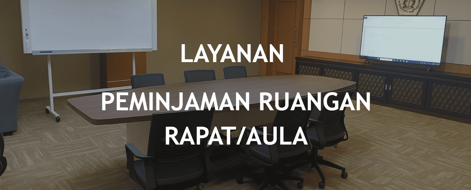 Layanan Peminjaman Ruangan Rapat/Aula
